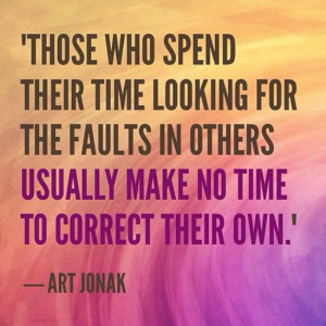... -looking-for-faults-in-others-art-jonak-quotes-sayings-pictures.jpg