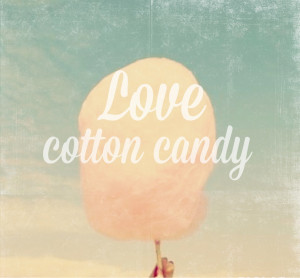 Cotton Candy Tumblr Quotes Cotton candy