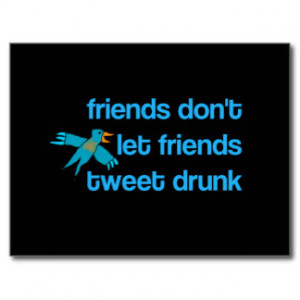funny sayings about friends and drinking quit drinking funny quotes