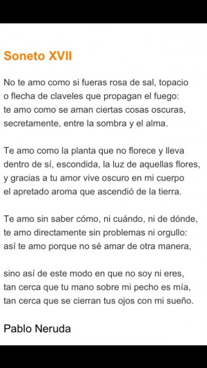 Pablo Neruda Soneto XVII (17) in Spanish (Español) - Amor I can't ...
