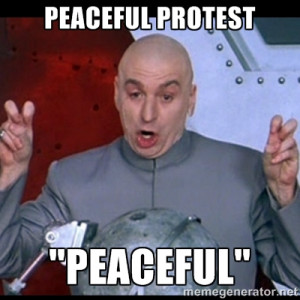 dr. evil quote - peaceful protest 