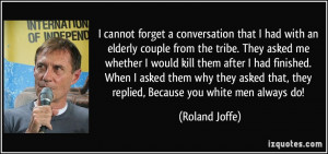 More Roland Joffe Quotes
