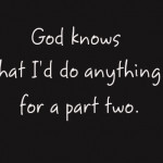 god knows for a part two dear god i wanna take a minute god will make ...
