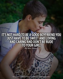 Boyfriend Quotes - Its not hard to be a good boyfriend