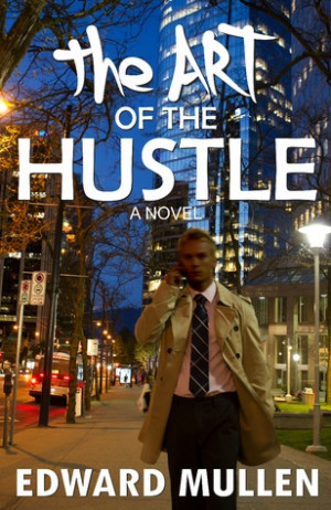 Start by marking “The Art of the Hustle” as Want to Read: