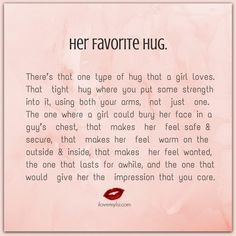 that one type of hug that a girl loves. That tight hug where you ...