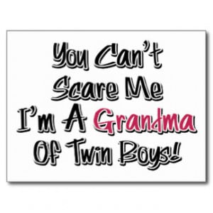 Can't Scare Me Grandma of Twin Boys Cute Quote Postcard