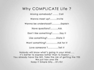 ... sick of my life being complicated. It doesn't need to be