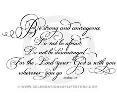 Bible Verses & Quotes : Be Strong and Courageous Joshua 1:9 Bible ...