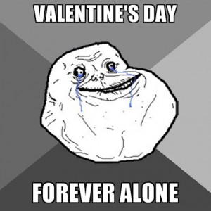 Valentine’s Day Forever Alone: Funny image