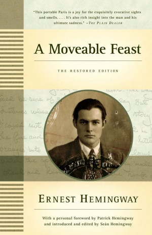 creative to be rivaled. Published after his death, A Moveable Feast ...