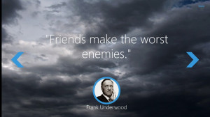 Keen Quotes: Frank Underwood screen shot 1