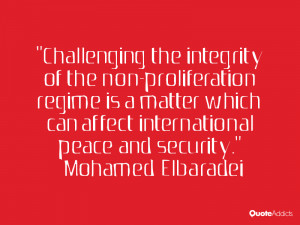 Challenging the integrity of the non-proliferation regime is a matter ...