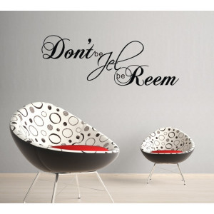 Soap opera Quote Don't be Jel be Reem Sticker wall Decal For living ...
