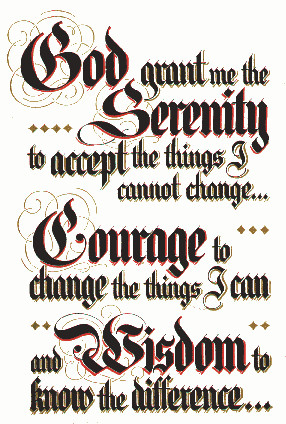 God grant us the serenity to accept the things we cannot change,