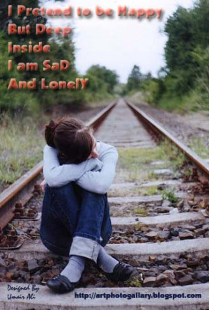 to ask you are sad and lonely sayings one will sad and lonely sayings ...