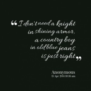 Thumbnail Of Quotes I Don\t Need A Knight In Shining Armor Country