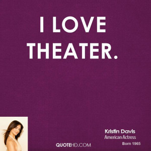 kristin-davis-actress-quote-i-love.jpg