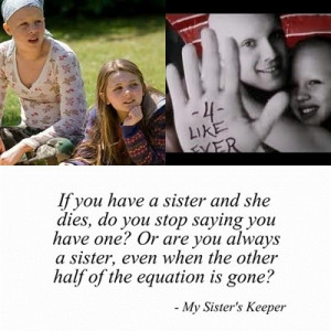 My sister's keeper: Movie Fanat, Books Quotes, My Sister