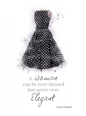 Swing Dress, Coco Chanel Quote ART PRINT 'A woman can be over dressed ...
