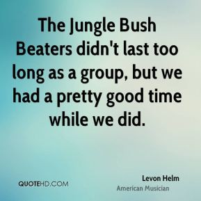 levon-helm-levon-helm-the-jungle-bush-beaters-didnt-last-too-long-as ...