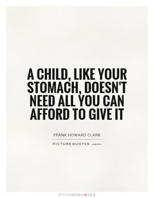Children Quotes Parenting Quotes Frank Howard Clark Quotes