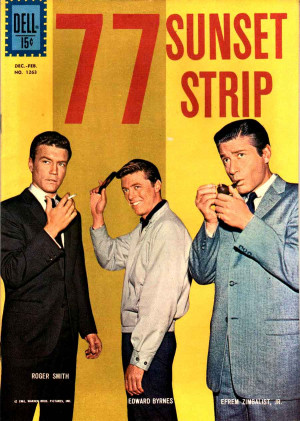 77 SUNSET STRIP : Emitido por la ABC desde 1958 a1964.