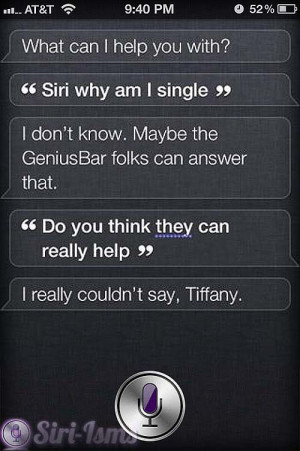 Siri, Why Am I Single? - Siri Says