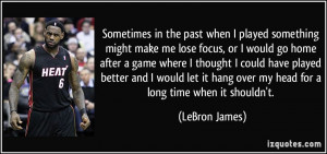 Losing A Game Quotes More lebron james quotes
