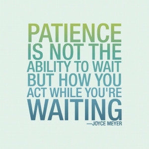 ... quotes life quotes patience quotations quotes share tweet