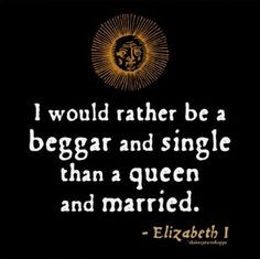 Elizabeth never got married. Probably because of her father's terrible ...