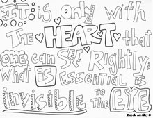 It is only with the heart that one can see rightly; what is essential ...