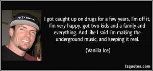 More Vanilla Ice Quotes