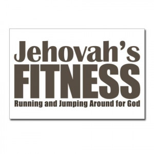 Jehovah s Fitness Running And Jumping Around For God