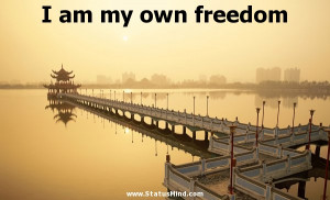 am my own freedom - Jean-Paul Sartre Quotes - StatusMind.com