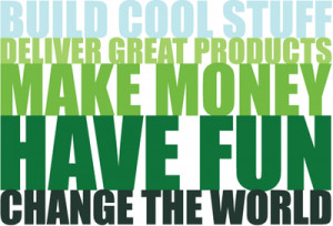... .* Have fun.* Change the world.iRobot Corporation mission statement