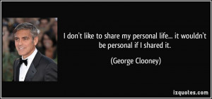quote-i-don-t-like-to-share-my-personal-life-it-wouldn-t-be-personal ...