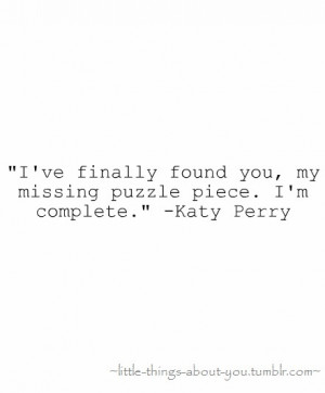 you complete the puzzle of my life