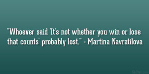 Martina Navratilova Quote