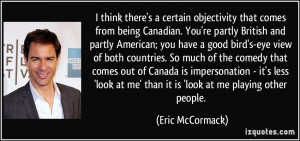 More Eric McCormack Quotes
