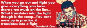 Dominick Cruz on how you need to give it your all in practice because ...