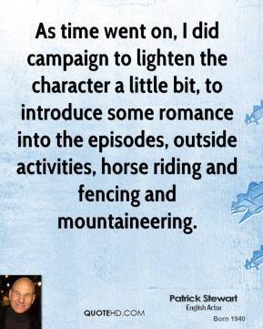 As time went on, I did campaign to lighten the character a little bit ...