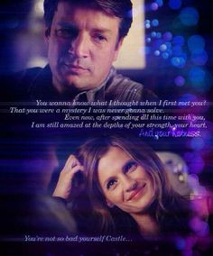 ... Kate Beckett: You're not so bad yourself Castle. Castle TV show quotes
