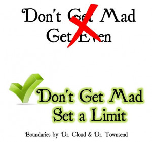 ... Get Mad ::::: #quotes, #Relationships, #Family, #boundaries