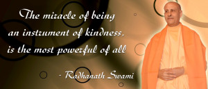 ... of being an instrument of kindness, is the most powerful of all