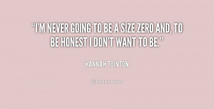 never going to be a size zero and, to be honest I don't want to be ...