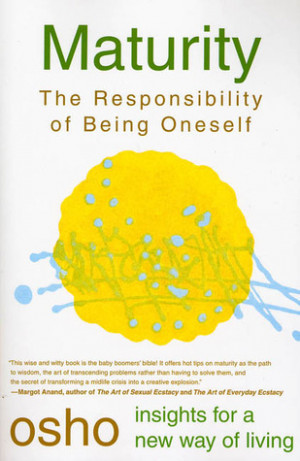 Maturity: The Responsibility of Being Oneself