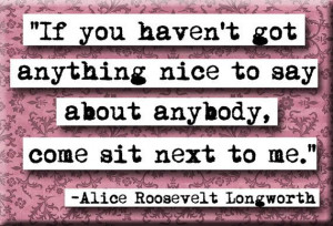 Alice Roosevelt Longworth Quote Magnet no237 by chicalookate, $4.00