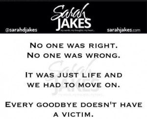 Sarah Jakes Quotes: No one was right. No one was wrong. It was just ...