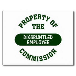 Property of the disgruntled employee commission post cards